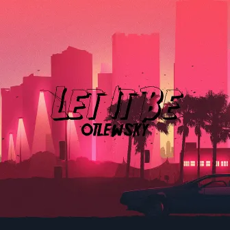 Let It Be by Otlewsky