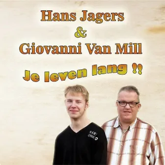 Je leven lang by Hans jagers