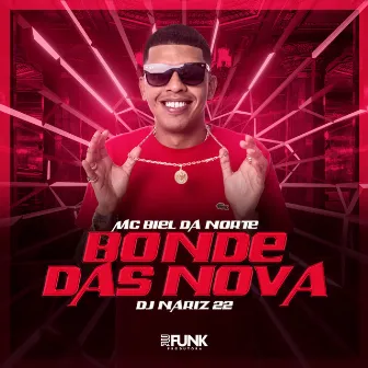 Bonde das Novas by Mc Biel Da Norte