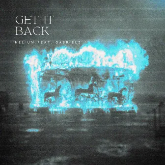 Get It Back by Helium