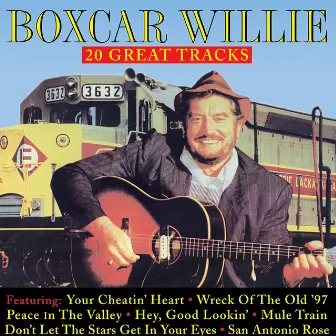 King of the Road: 20 Great Tracks by Boxcar Willie