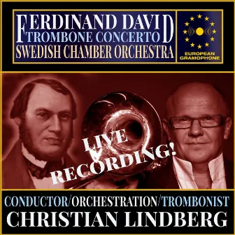 David/Lindberg: Trombone Concerto (1837) by Ferdinand David