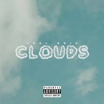 Clouds by Joey Brix