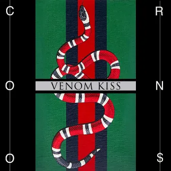 Venom Kiss by CRONO$