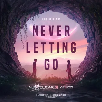 Never Letting Go by Nu-clear