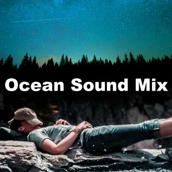 Ocean Sound Mix by Unknown Artist