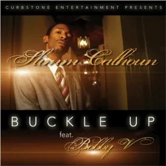 Buckle Up (feat. Bobby V) - Single by Slimm Calhoun