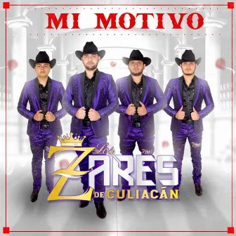 Mi Motivo by Los Zares de Culiacan