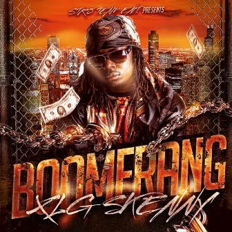 Boomerang - Single by XLG Skenny