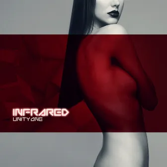 Infrared by Unity One