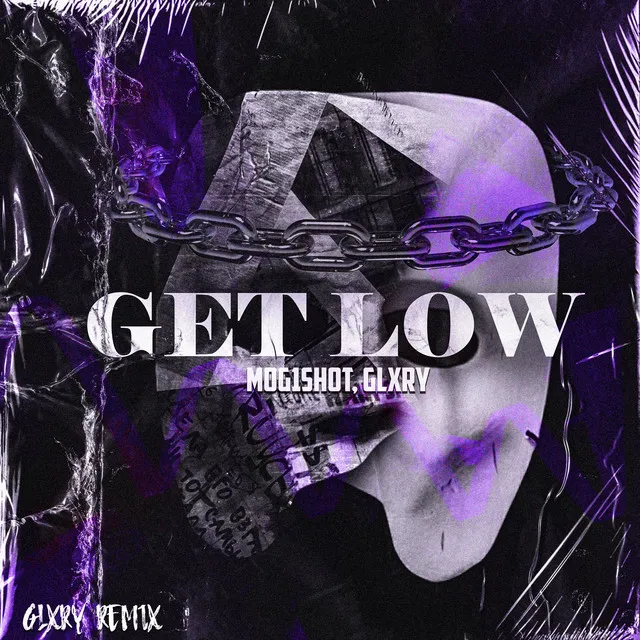 GET LOW - GLXRY REMIX