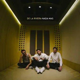 Nada Más by De La Rivera