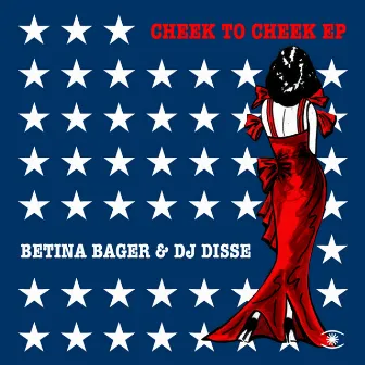 Cheek To Cheek EP by DJ Disse