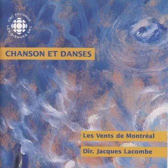 Song And Dances for Winds by Vents de Montreal, Les