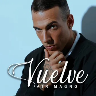 Vuelve by Air Magno