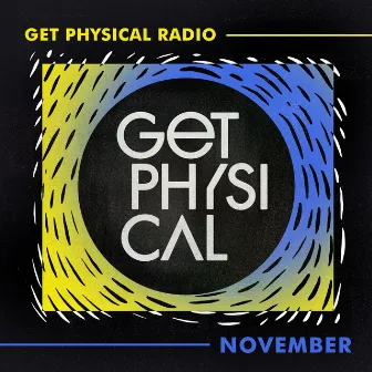 Get Physical Radio - November 2020 by Get Physical Radio