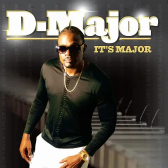 It's Major by D-Major