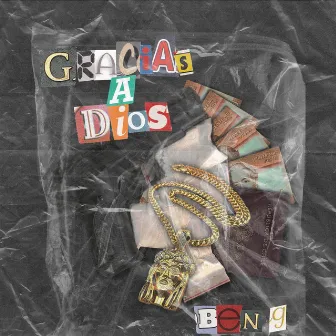 Gracias a dios by Ben G