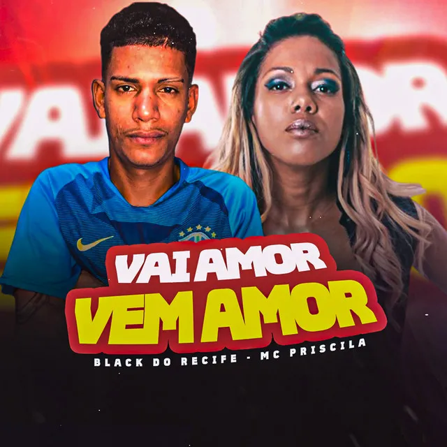 Vai Amor Vem Amor