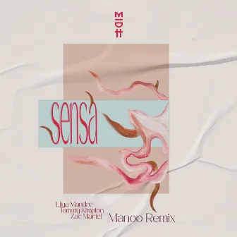 Sensa (Manoo Remix) by Lilya Mandre