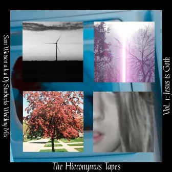 The Hieronymous Tape Vol. 1: Jesus Is Goth by Sam Watson