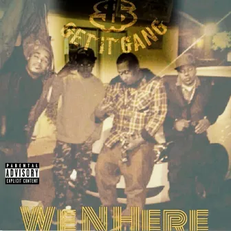 Get it Gang presents We N Here by Boonkoon