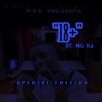 18+ by MGB Kid