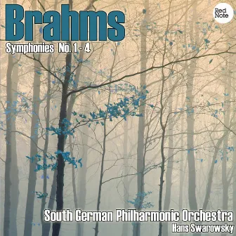 Brahms: Symphonies No. 1 - 4 by South German Philharmonic Orchestra & Hans Swarowsky