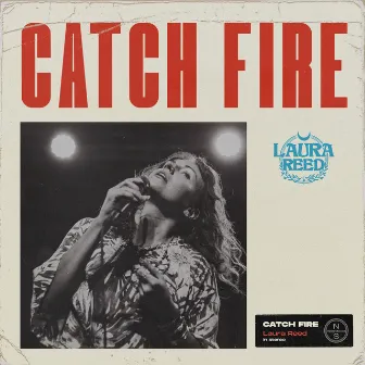 Catch Fire by Laura Reed