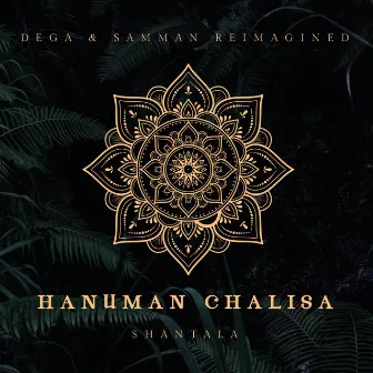 Hanuman Chalisa (Dega & Samman Reimagined) by Samman