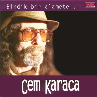 Bindik Bir Alamete by Cem Karaca