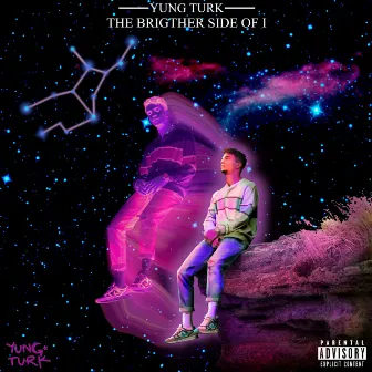 The Brighter Side of I by Yung Turk