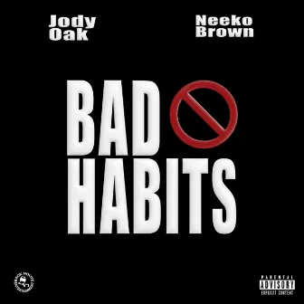 Bad Habits by Neeko Brown