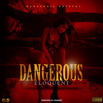 Dangerous by Eloquent