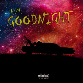 Goodnight by K.M