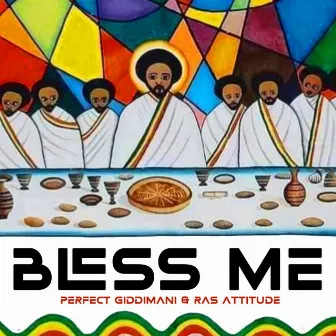 Bless Me by Ras Attitude