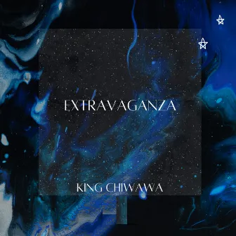 Extravaganza by King Chiwawa