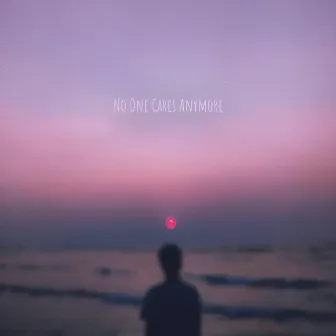 No One Cares Anymore by Josiah MacCartney