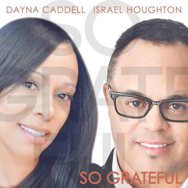 So Grateful (feat. Israel Houghton)