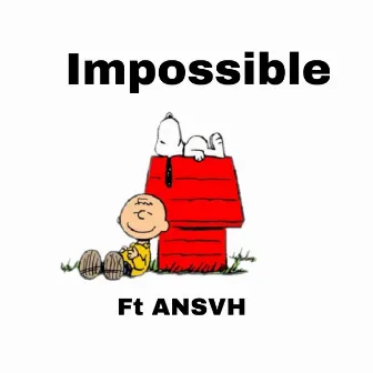 Impossibe by Ansvh