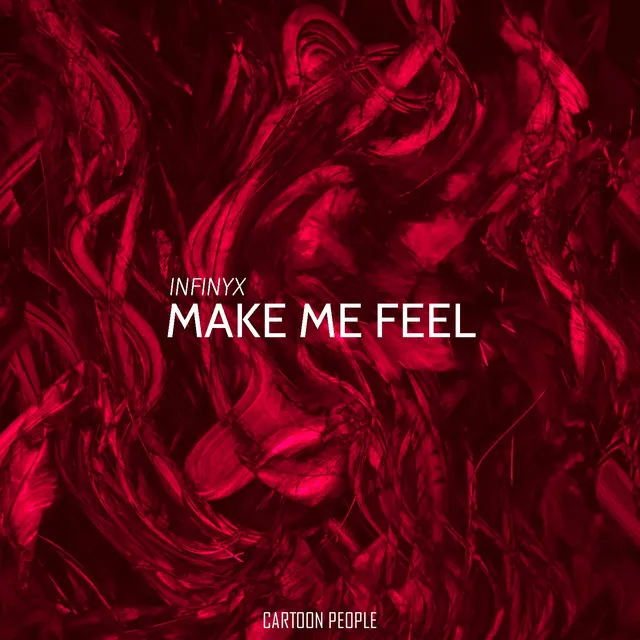 Make Me Feel