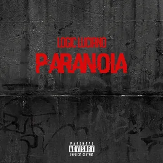 ParaNoia by Logic Luciano