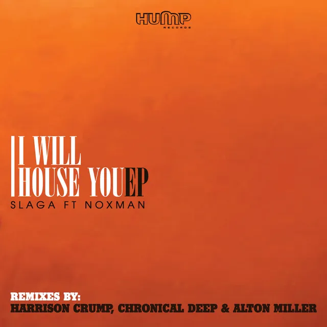 03-Slaga Ft. Nox Man - I Will House You (Harrison Crump's Dub Remix)