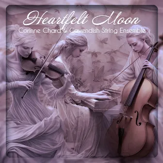 Heartfelt Moon by Cavendish String Ensemble