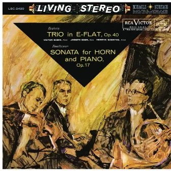 Brahms: Trio for Piano, Violin and Horn in E-Flat Major, Op. 40 - Beethoven: Sonata for Piano and Horn in F Major, Op. 17 by Victor Babin