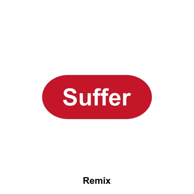 Suffer (Remix)