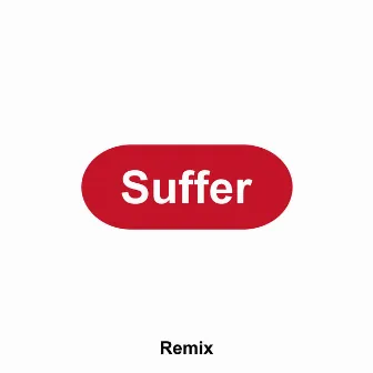 Suffer (Remix) by Conor Jolley