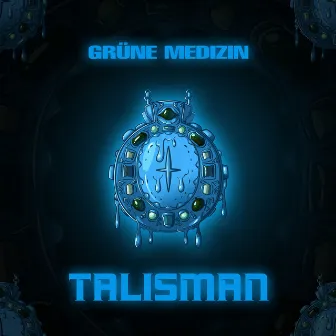 Talisman by Grüne Medizin