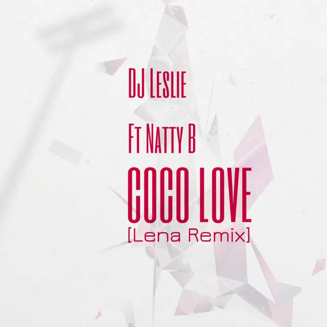 Coco Love - Lena Remix