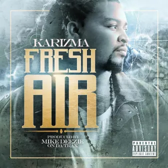 Fresh Air by Karizma